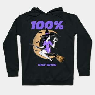 100% that witch Hoodie